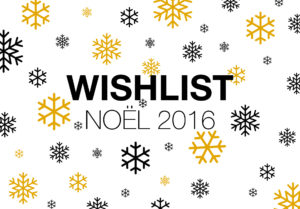 Autour de Marine - Wishlist Noël 2016